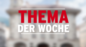 Thema der Woche